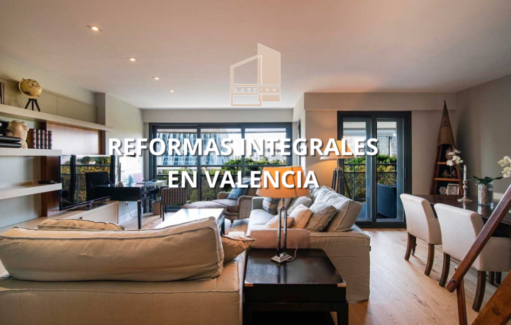Reformas integrales en Valencia para viviendas modernas